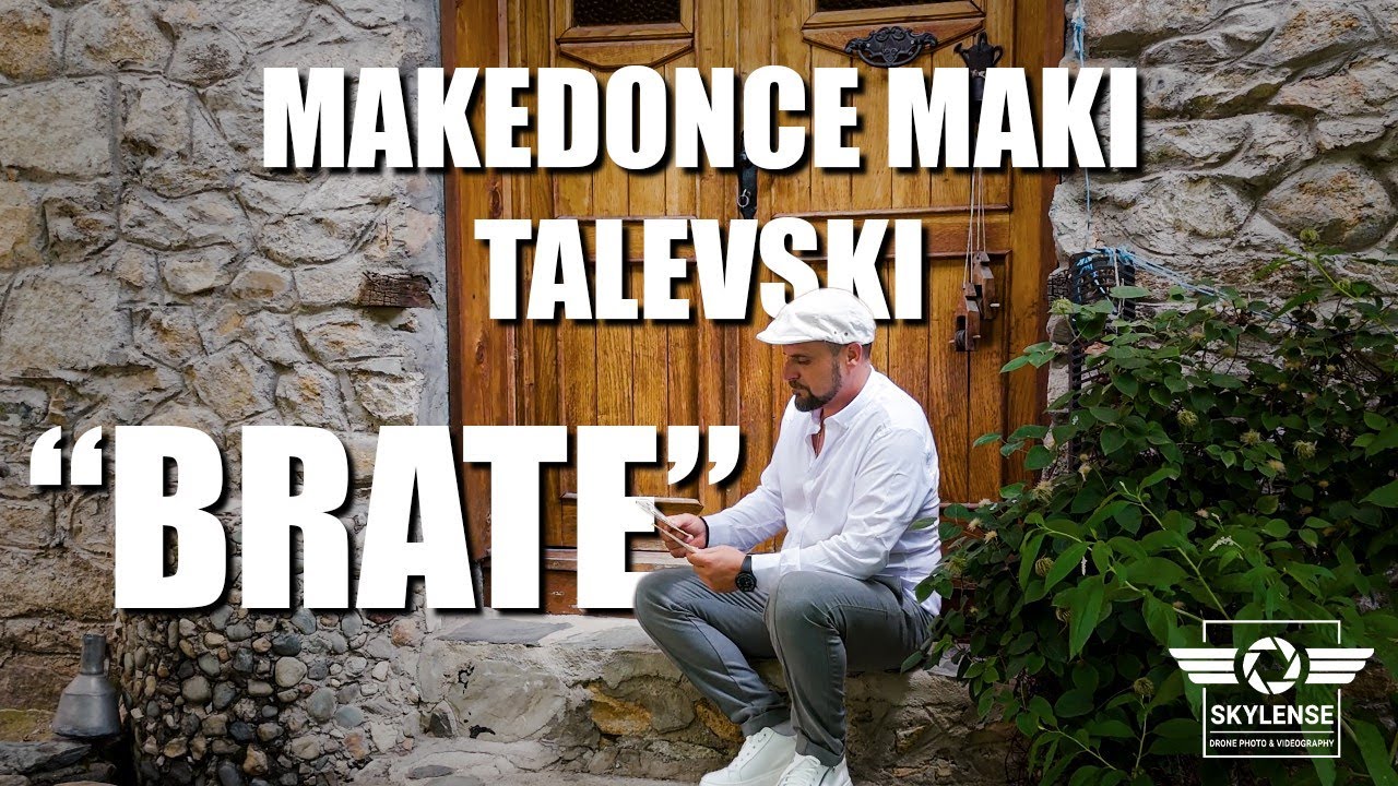 BRATE  Makedonce Maki Talevski