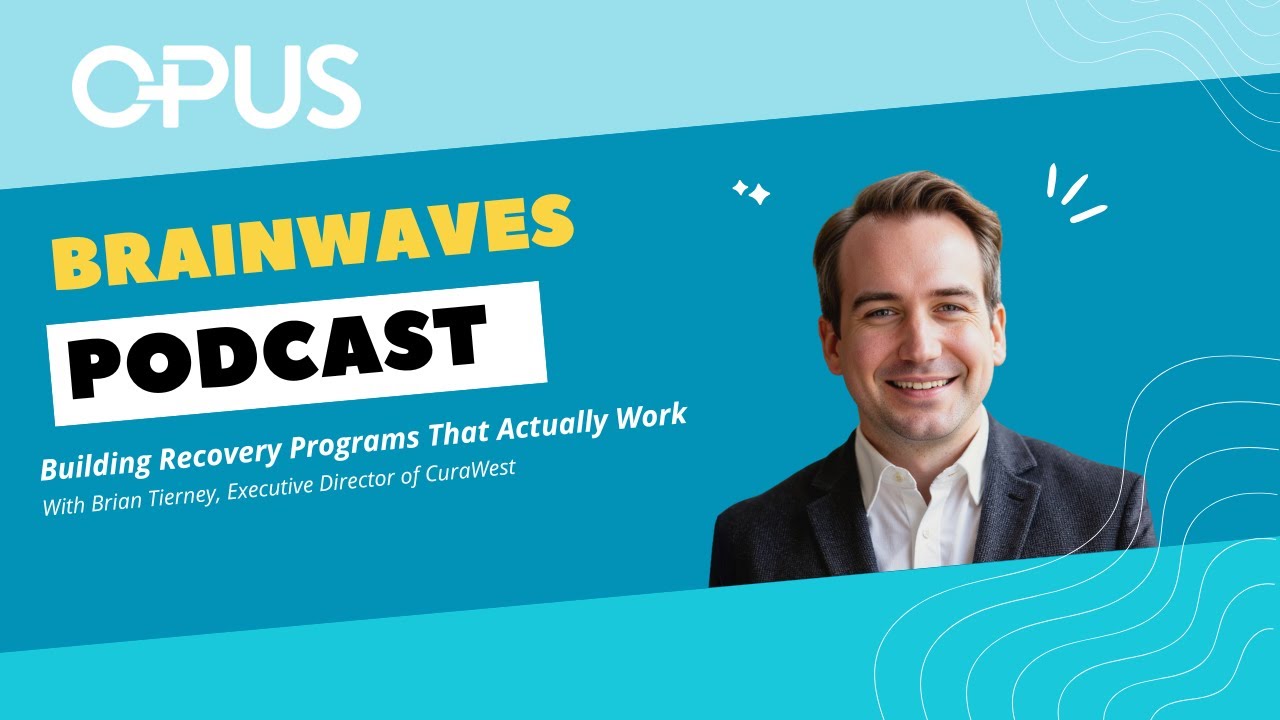 Building Recovery Programs That Actually Work | With Brian Tierney, Executive Director of Curawest
