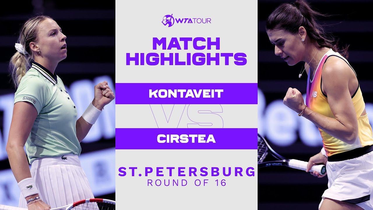Anett Kontaveit vs. Sorana Cirstea | 2022 St. Petersburg Round of 16 | WTA Match Highlights