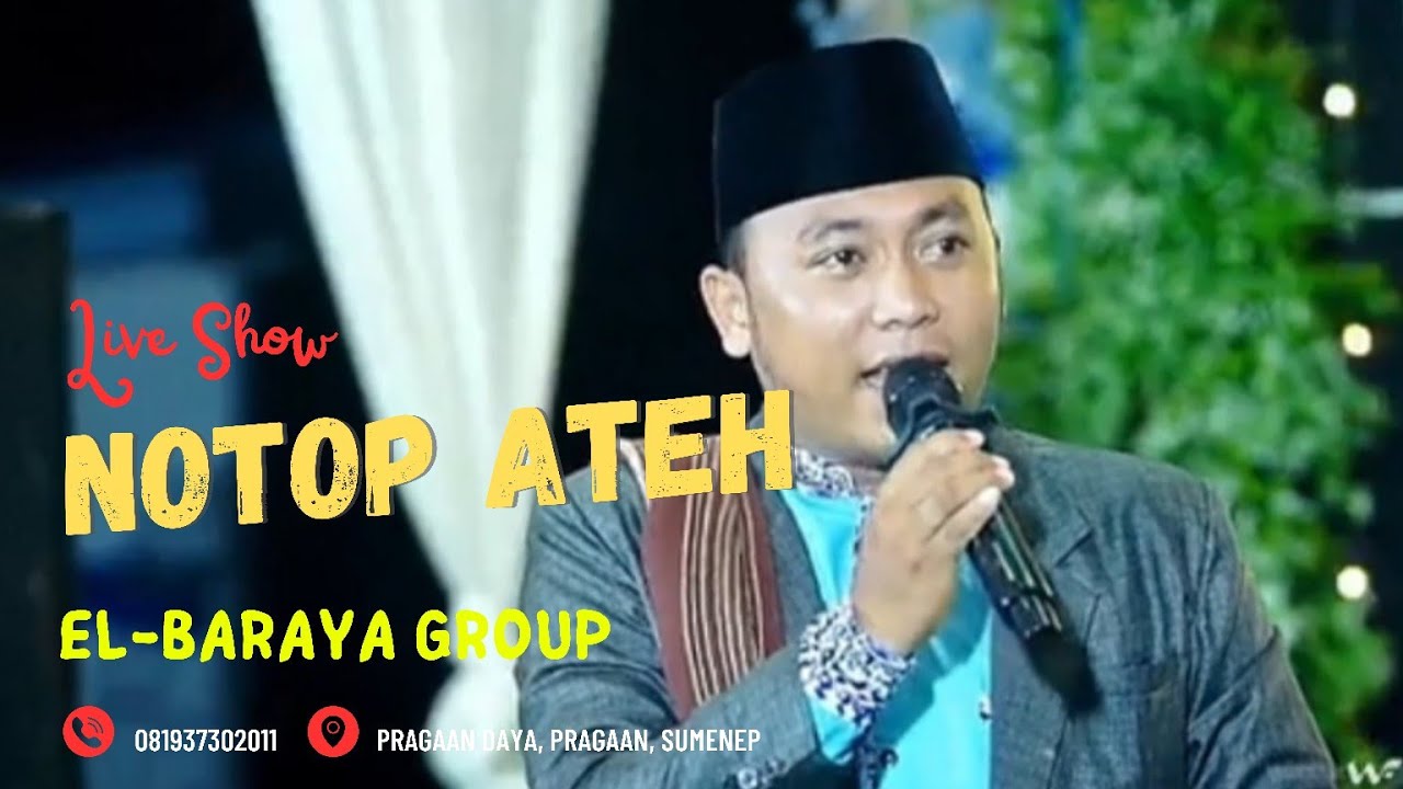 LAGU MADURA II NOTOP ATEH II VERSI AL-BARAYA GROUP II AHMAD SYADALI