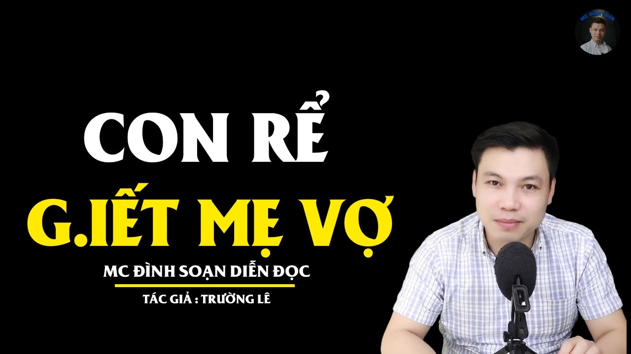 TRUYỆN MA ĐÌNH SOẠN: CON RỂ G.IẾT MẸ VỢ : CHUYỆN MA MỚI NHẤT 2026