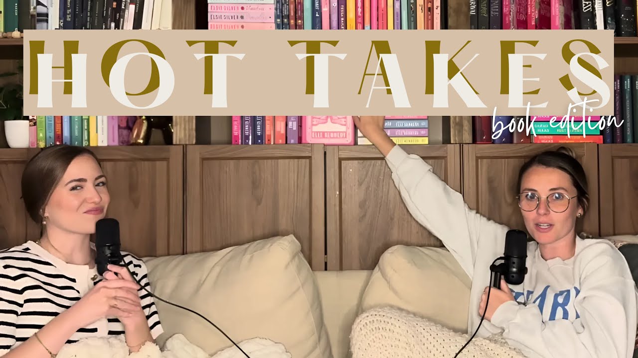 Hot Takes and Hills We’ll Die On | Book Edition! 
