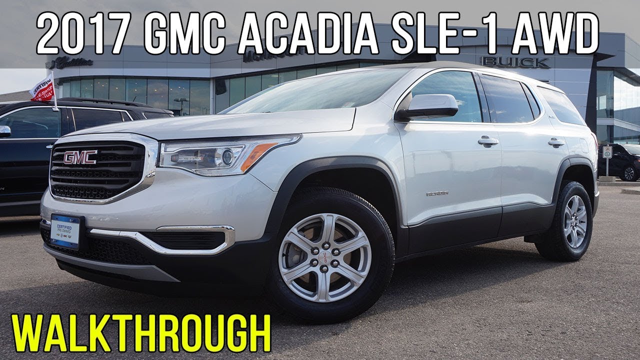 2017 GMC Acadia SLE-1 AWD 2.5L I-4 (Walkthrough)