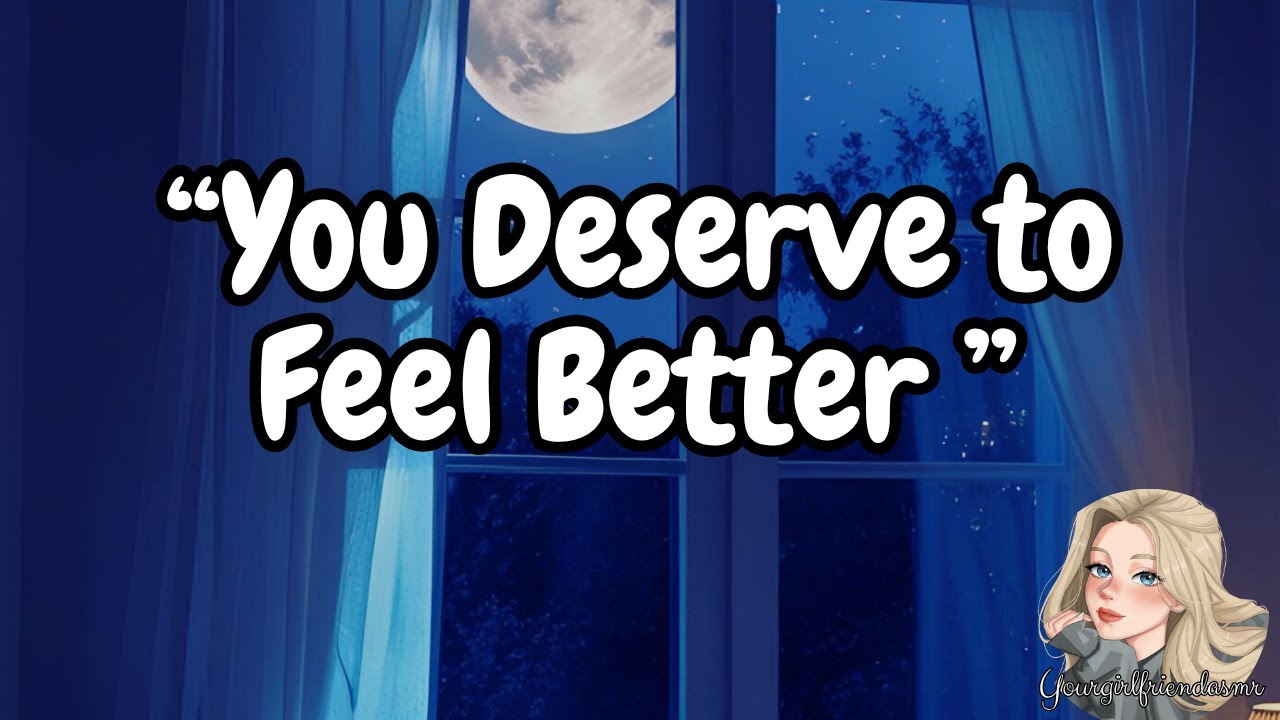 You Deserve to Feel Better [Depression][Anxiety][SSRI Support][ASMR Roleplay]