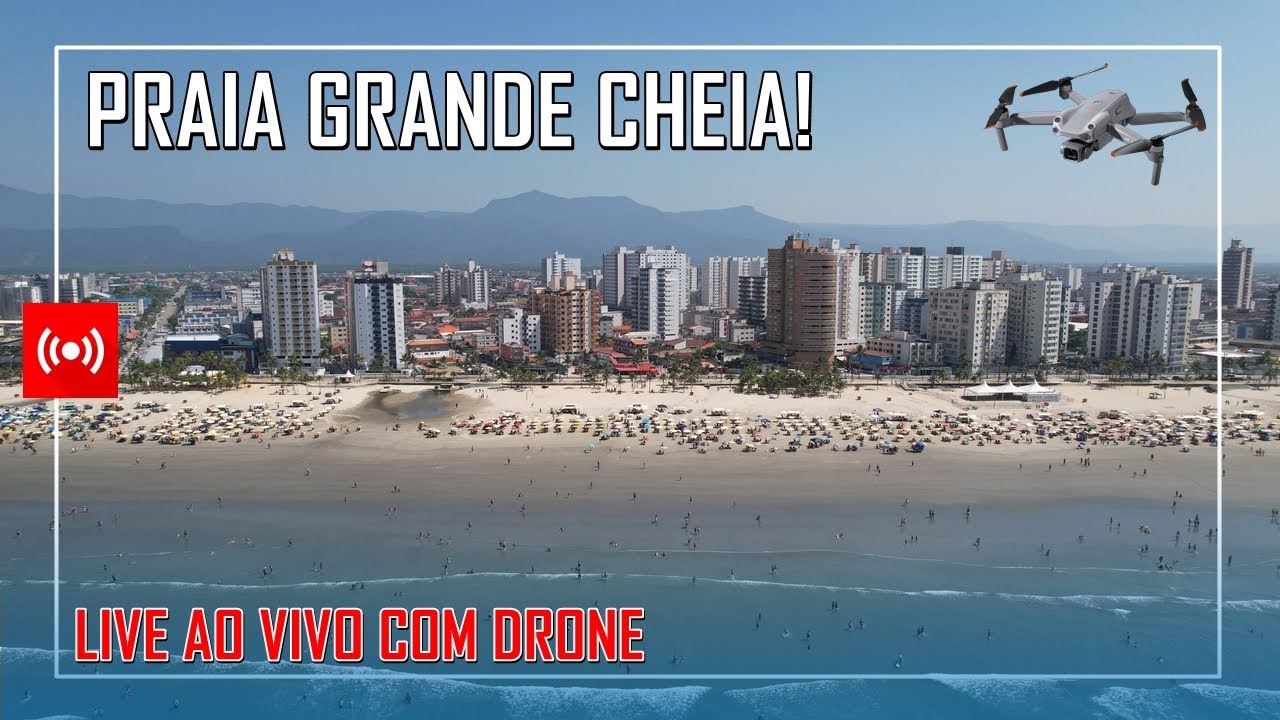 PRAIA GRANDE CHEIA! AO VIVO, VOANDO COM DRONE!