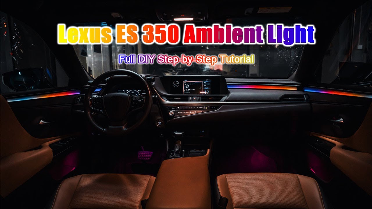 2025 Lexus ES350 Ambient Lighting Installation | Full DIY Step-by-Step Tutorial