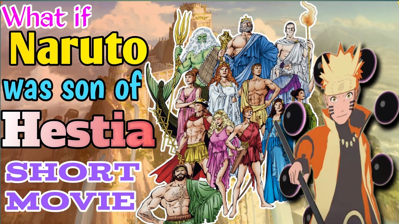 What if NARUTO was son of hestia Short Movie
