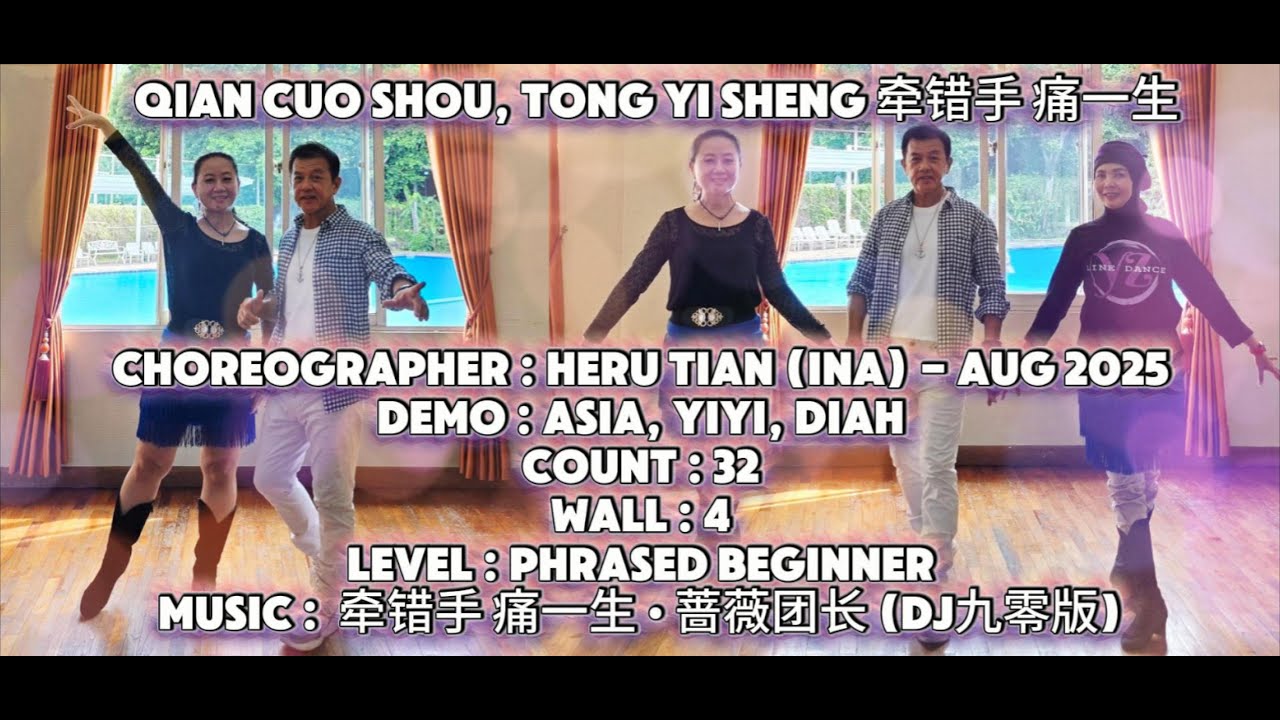 QIAN CUO SHOU, TONG YI SHENG 牵错手 痛一生 // Line Dance // Heru Tian (INA) // Demo Asia, Yiyi, Diah