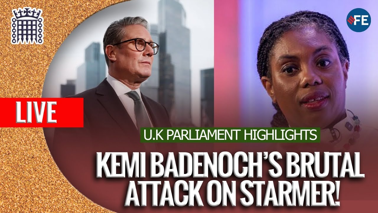 UK PARLIAMENT LIVE: Kemi Badenoch DESTROYS Keir Starmer In Explosive Showdown
