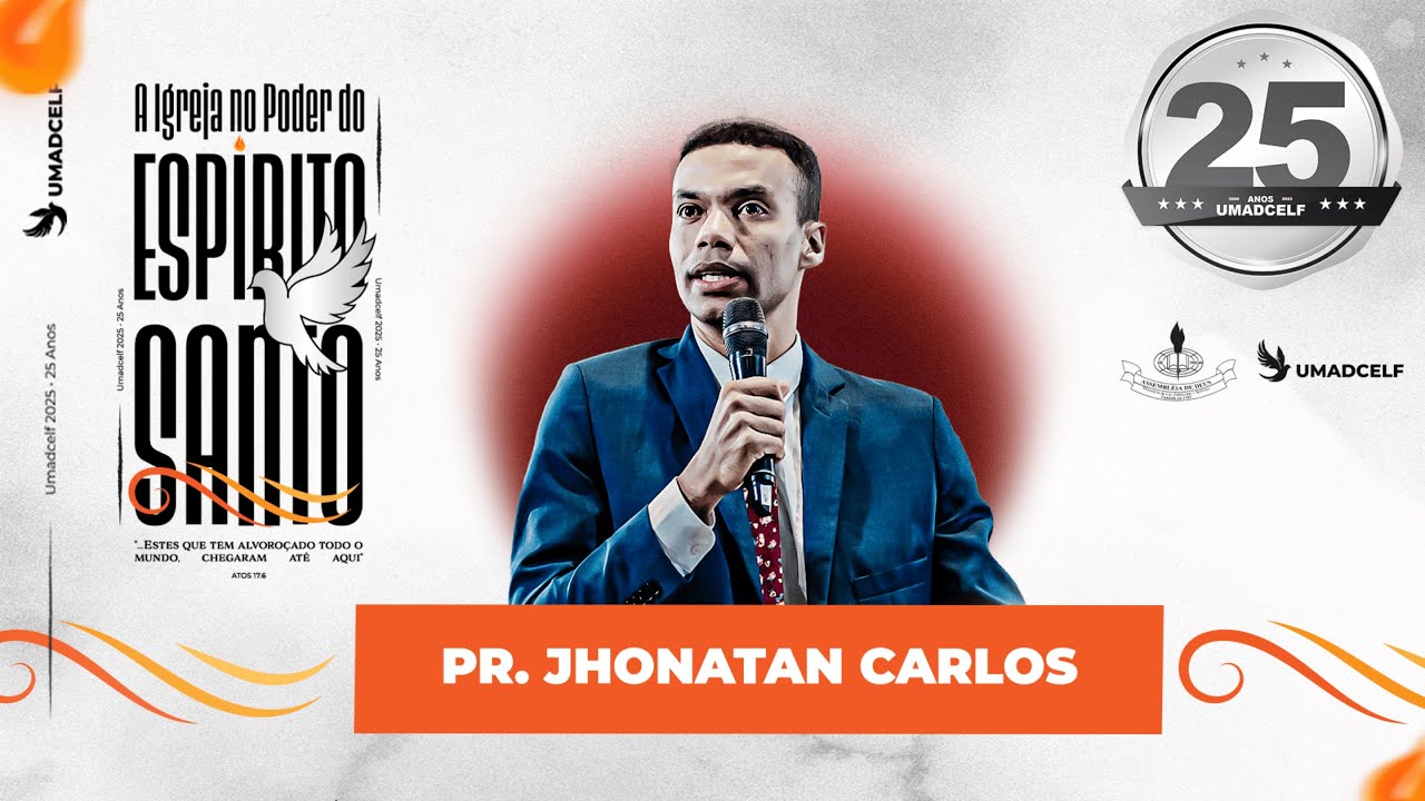 Pastor Jhonatan Carlos | Viva no Sobrenatural do Espírito Santo | Umadcelf 2025