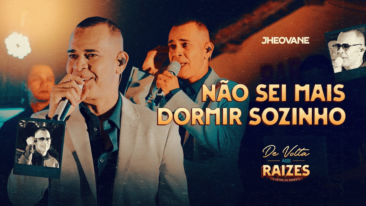 JHEOVANE - Não Sei Mais Dormir Sozinho (De volta às raízes)
