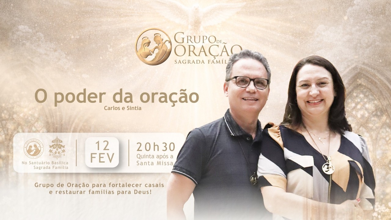 Grupo de Oração para as Famílias - 12/02/2026 AO VIVO!!