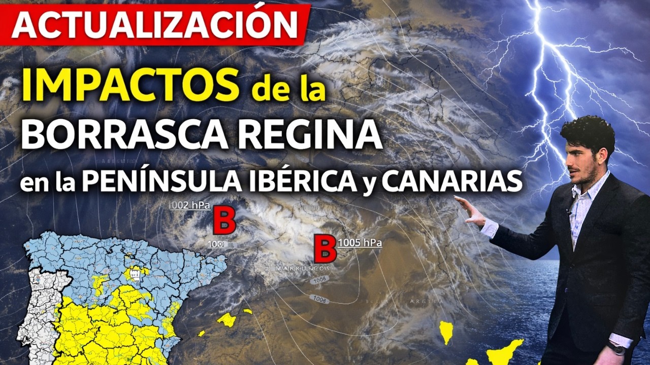 Actualizaci&oacute;n sobre los impactos de la Borrasca Regina en la Pen&iacute;nsula Ib&eacute;rica y Canarias.