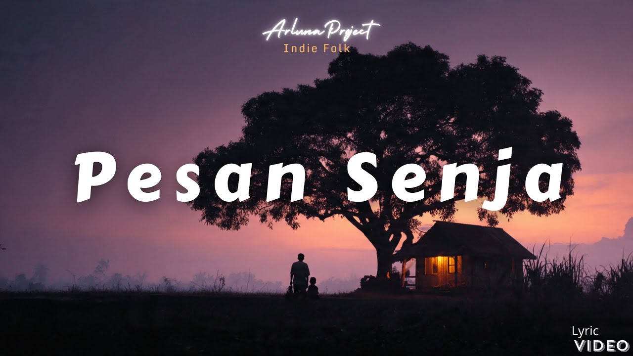 Pesan Senja - Arluna Project ( Lyric Video ) | Indie Folk