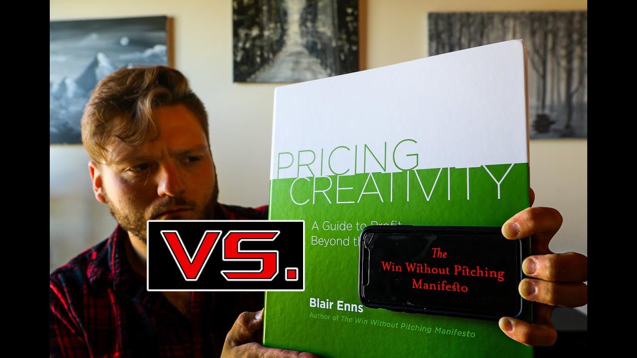Win Without Pitching or Pricing Creativity? Blaire Enns': Value Based Pricing how to