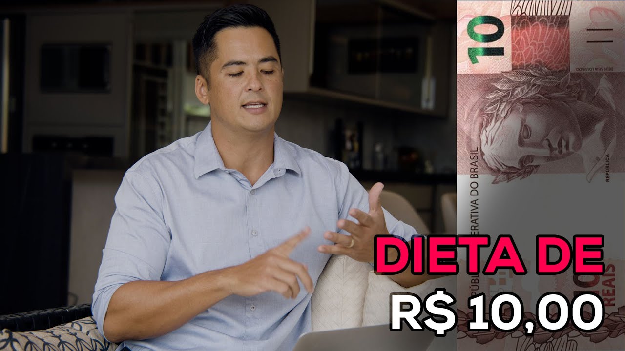 Como fazer DIETA e gastar apenas R$10,00 por dia? - Rafael Aismoto