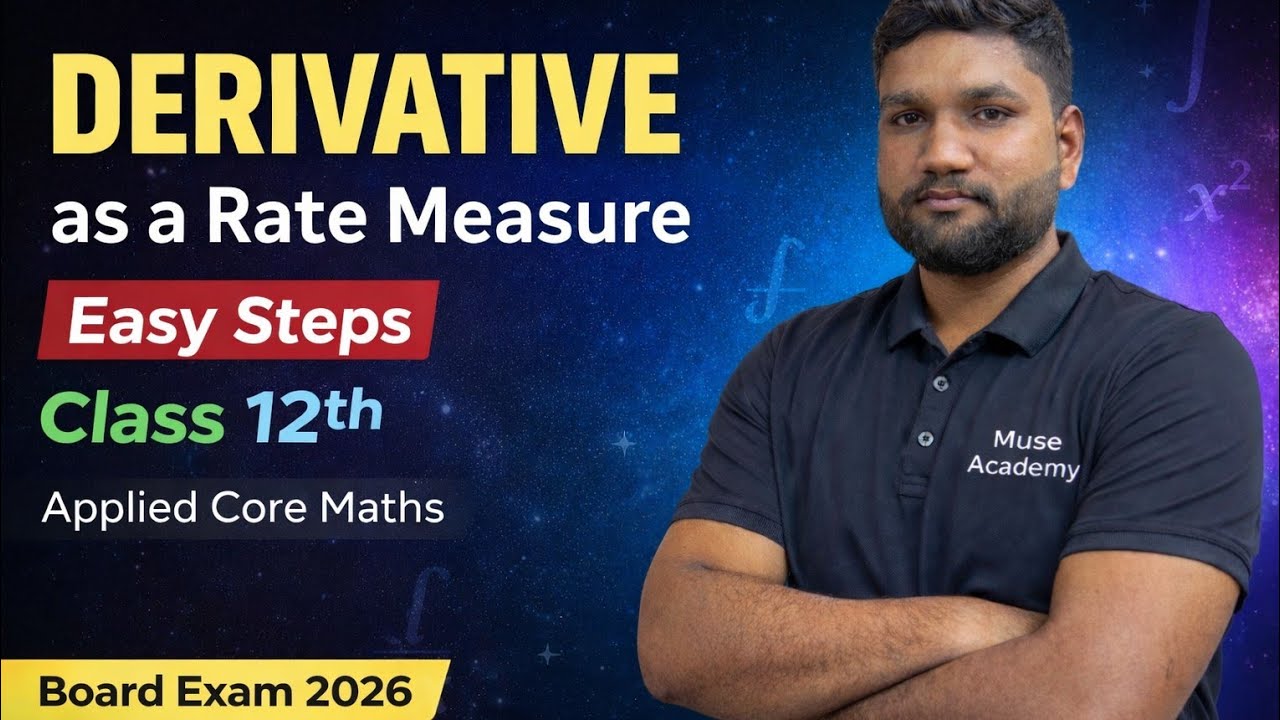 Derivative as a Rate Measure in Easy 🔥 Steps | Class 12th Applied / Core Maths | Board Exam 2026 💯📗