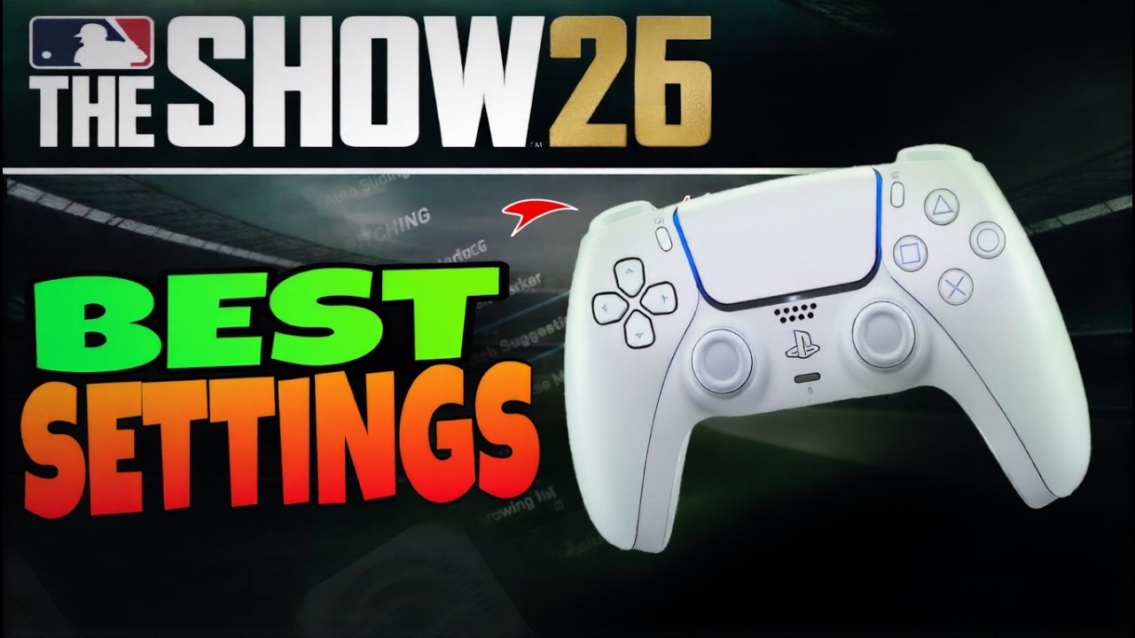 MLB The Show 26: Fix These Settings Before Your Next Game &mdash; Hitting, Pitching & Fielding Explained