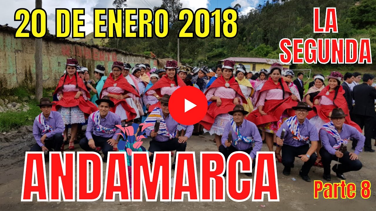 20 DE ENERO 2018 - ANDAMARCA CONCEPCIÓN (Parte 8)