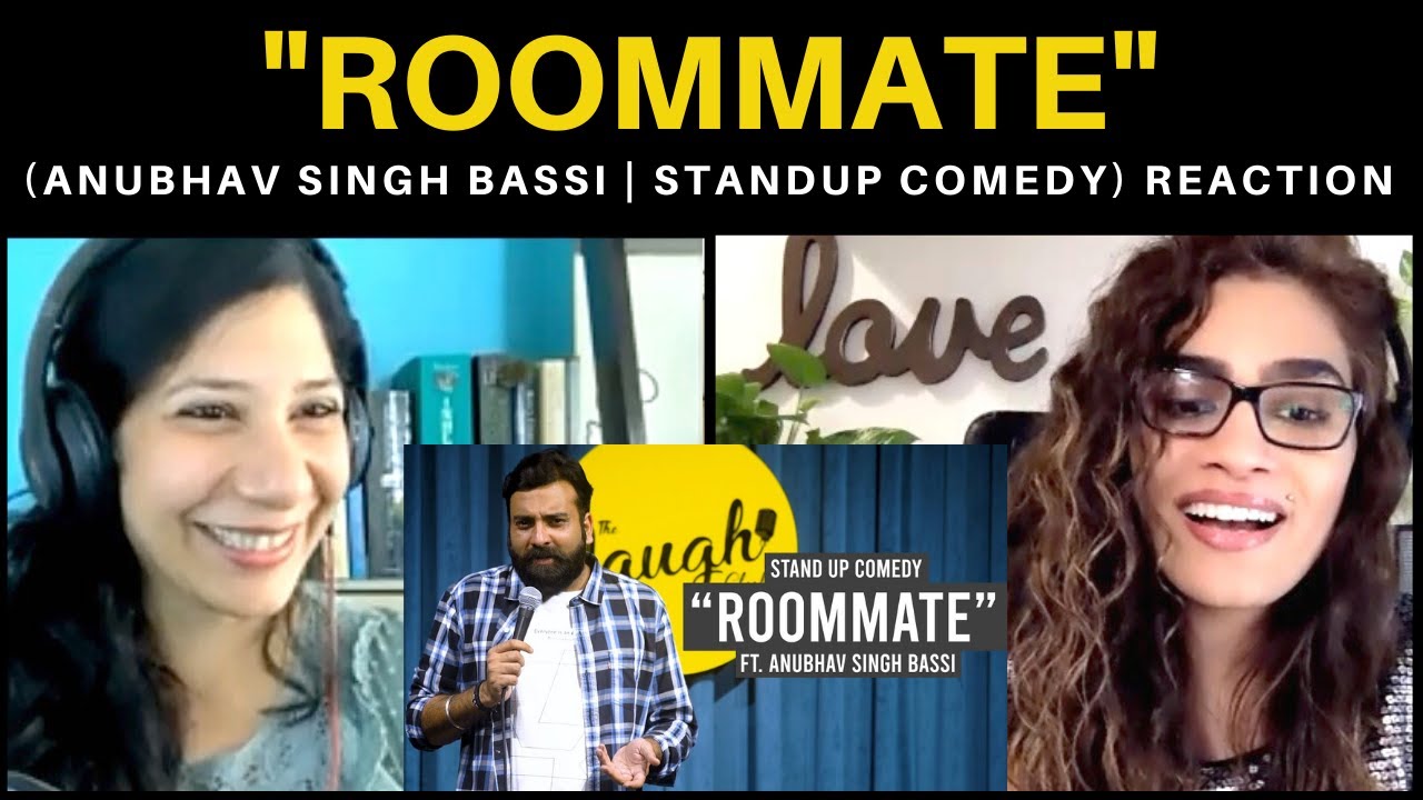 ROOMMATE (@AnubhavSinghBassi) REACTION! || STAND UP COMEDY