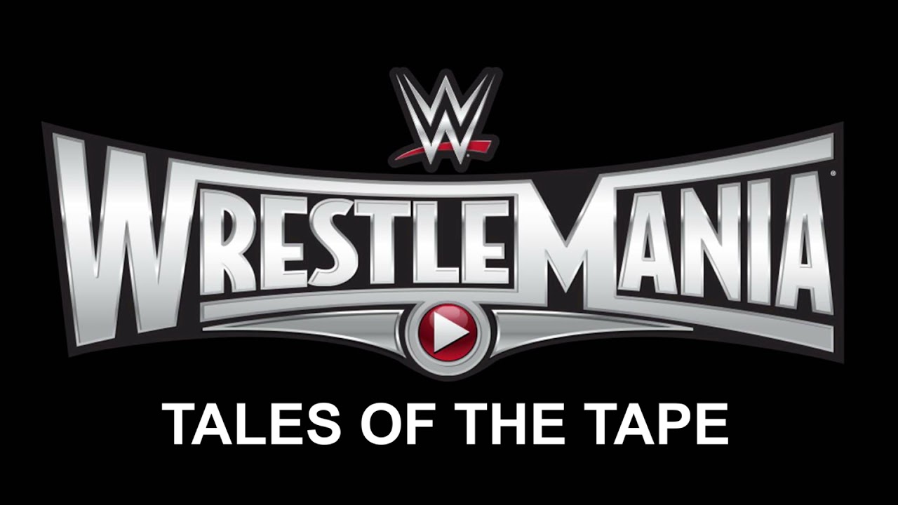 WrestleMania 31: Tales of the Tape (rEMix) (Audio)