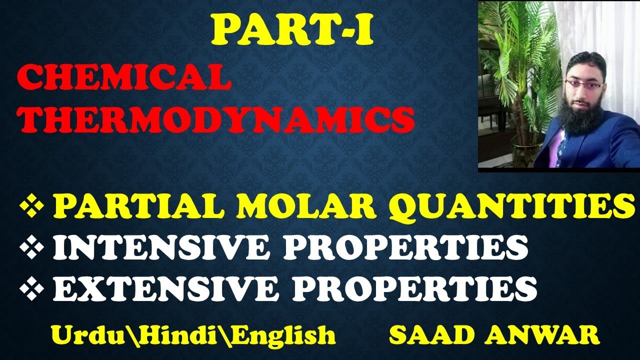 Partial Molar Quantities|Intensive and Extensive Properties|Chemical Thermodynamics|hindi\Urdu|Saad