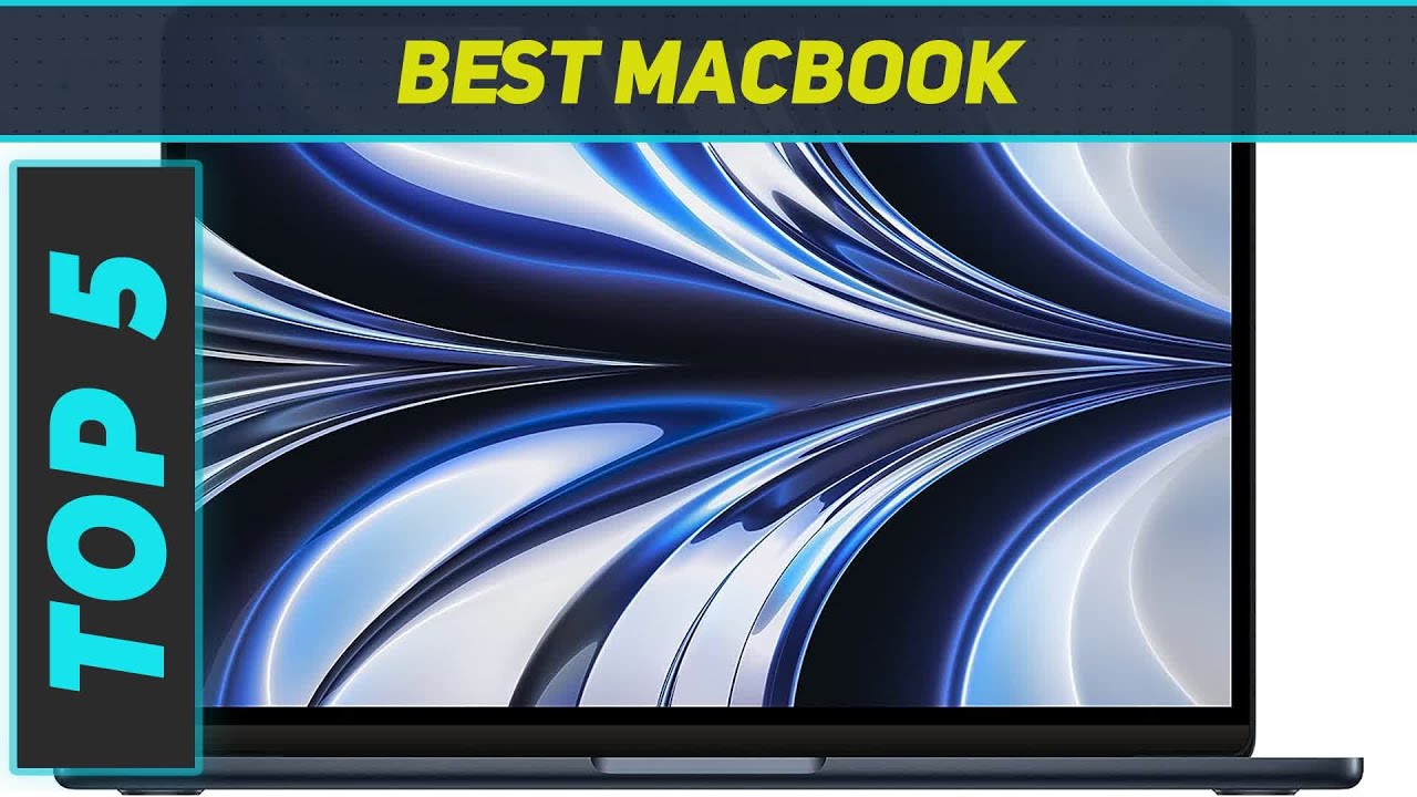 Top 5 Best Macbook in 2023
