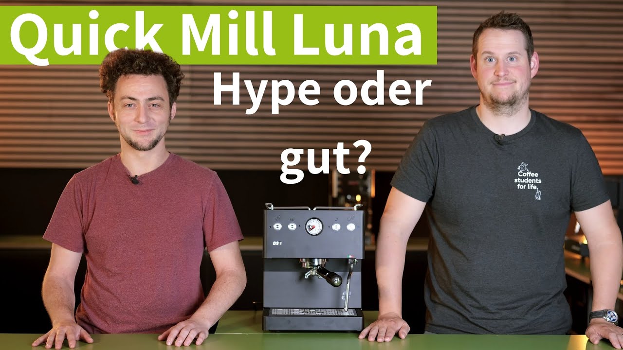 Quick Mill Luna - Vermeintlich gut oder Geheimtipp?