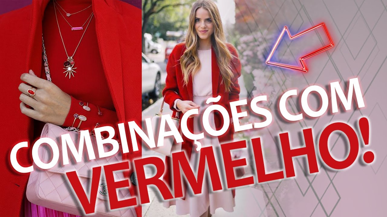 COMBINAÇÕES DE LOOKS - COM VERMELHO!