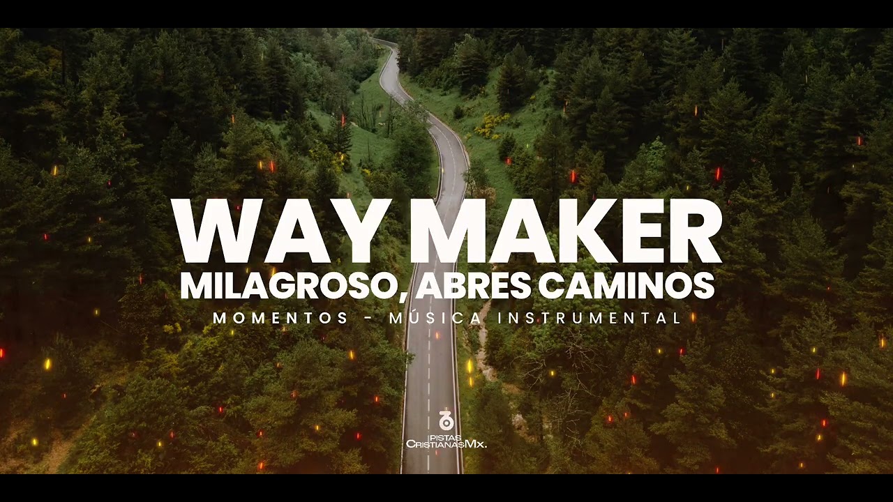 Way maker / Milagroso, abres caminos - Música instrumental para orar