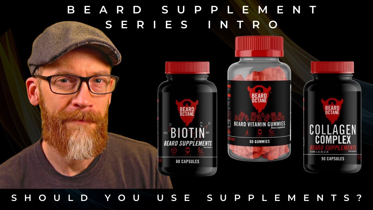 Beard Supplement Series - Intro