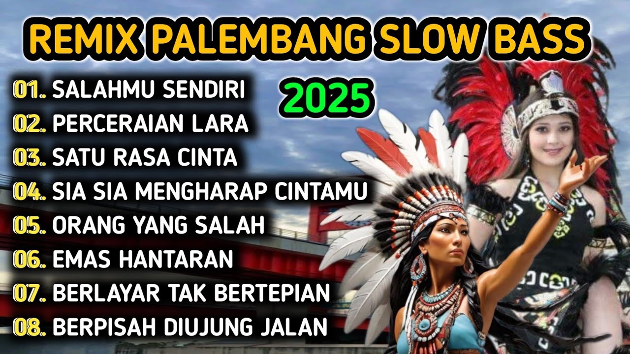 REMIX PALEMBANG SLOW BASS || ALBUM TRENDING SALAHMU SENDIRI BASS BENING