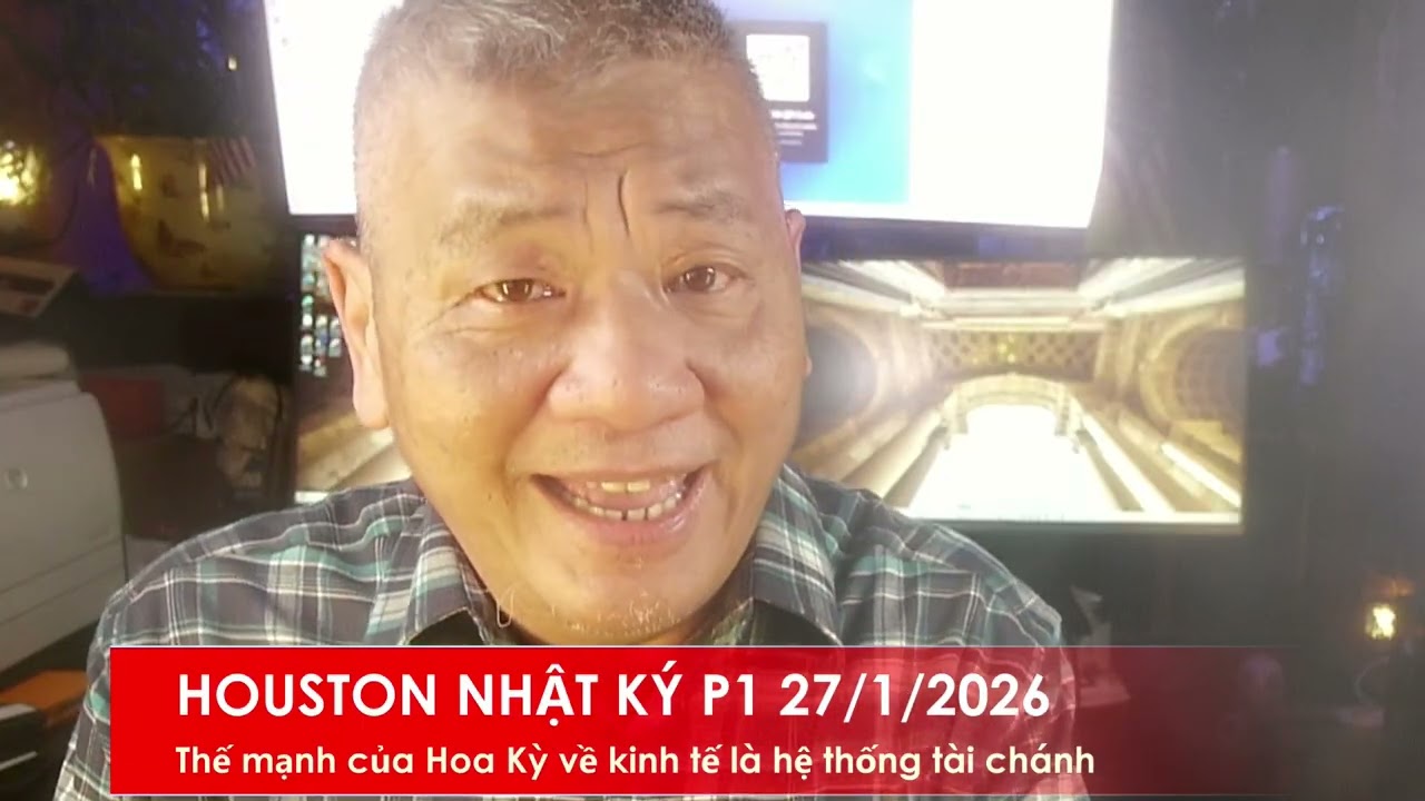 HOUSTON NHẬT KÝ P1 27/1/2026