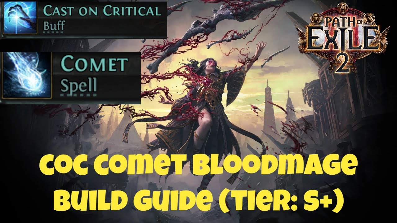 [PoE2] CoC Comet Bloodmage Build Guide (Tier: S+)