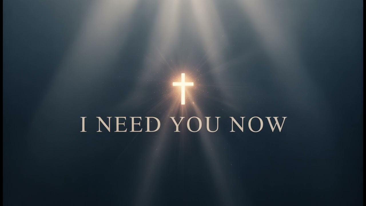 Jesus, I Need You Now | Powerful Emotional Worship Song | Christian Music 2025