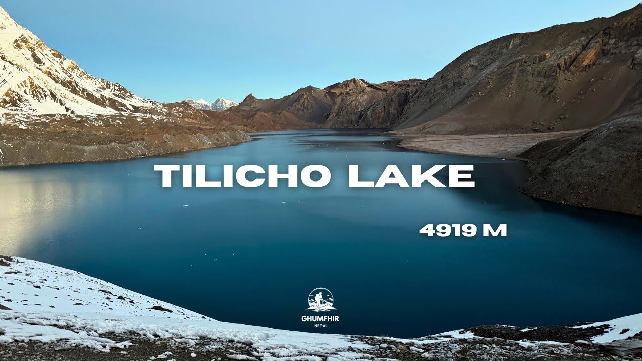TILICHO LAKE | ONE OF THE WORLD’S HIGHEST LAKES | 4919 M