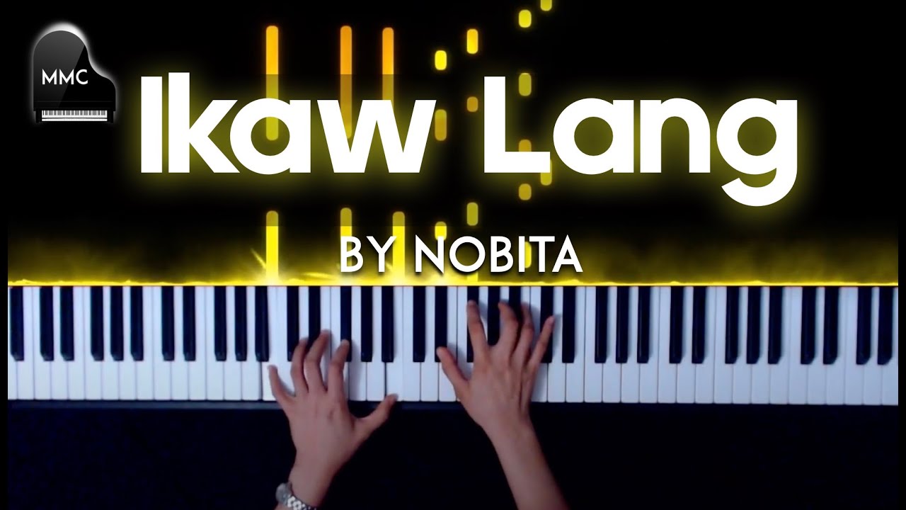 Ikaw Lang by Nobita Piano Cover + sheet music