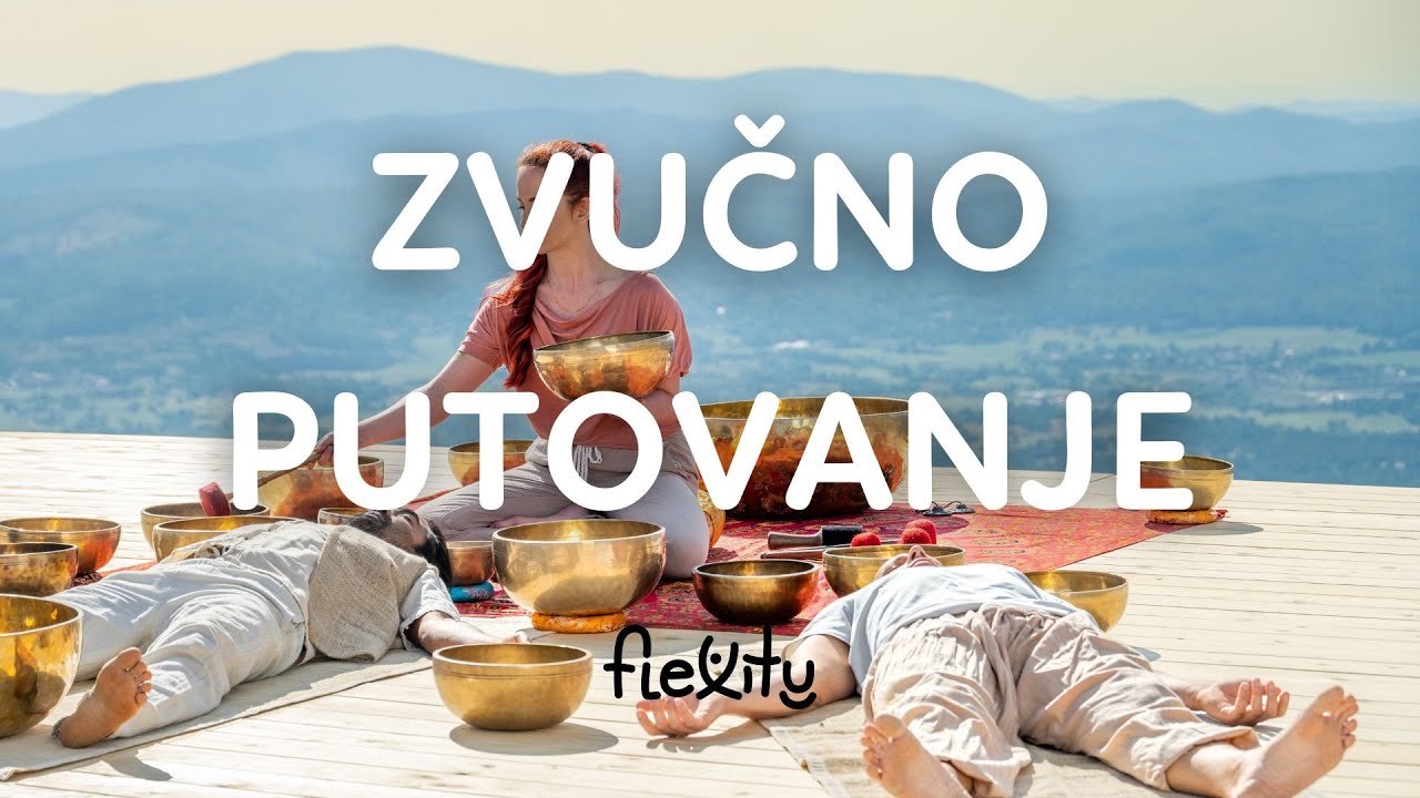 30 min. zvučno putovanje, soundhealing kao zvučna terapija - zdjele, koshi, kalimba, gong, handpan