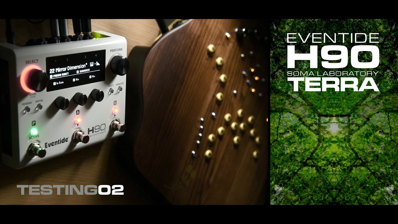 Eventide - H90 + Soma Laboratory - Terra