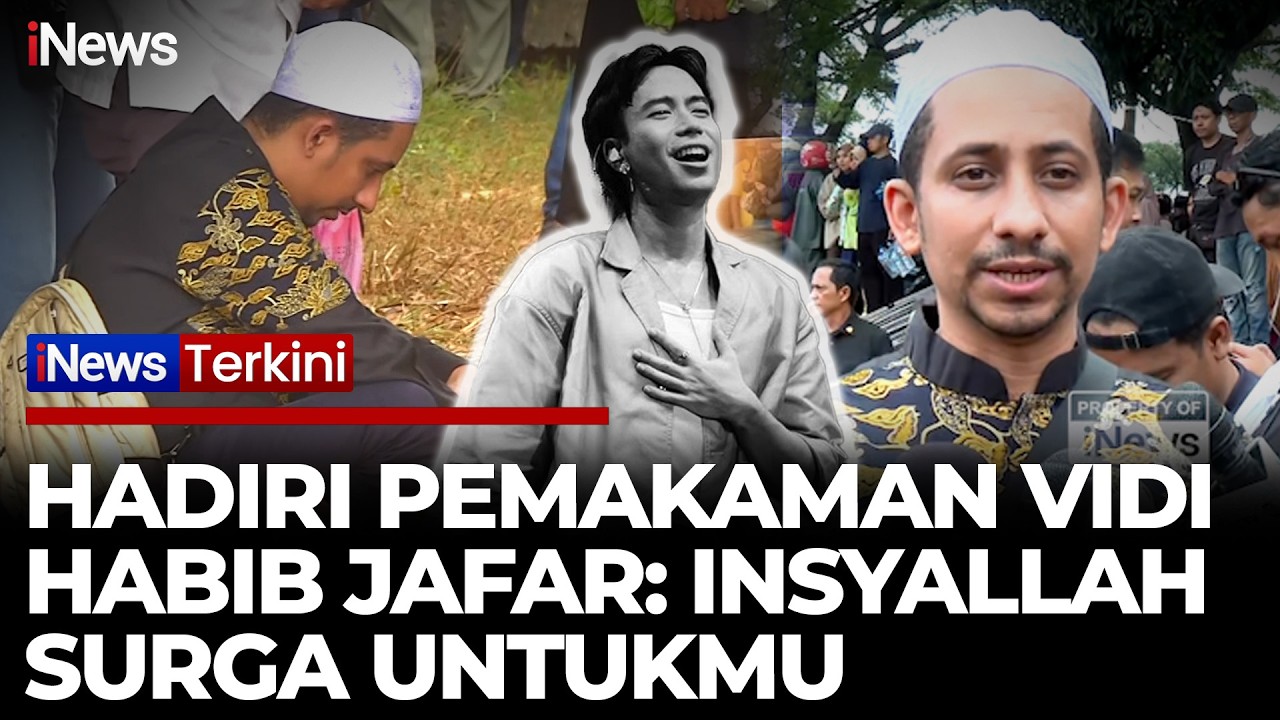 Haru! Habib Jafar Hadiri Pemakaman Vidi Aldiano: 6 Tahun Sakit Semoga Menghapus Dosanya | iNews