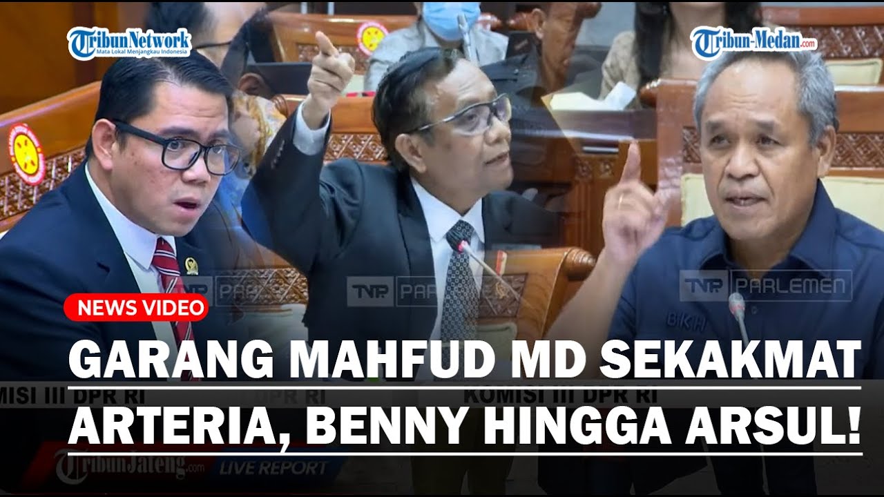 [FULL] GARANG Mahfud MD Sekakmat Arteria, Benny dan Arsul Hingga Terdiam Soal Dasar Umumkan Rp 349 T