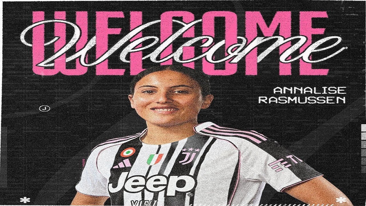 ANNALISE RASMUSSEN ALLA JUVENTUS WOMEN!!! | SUL GONG FINALE, L'ATTACCANTE PER MISTER CANZI!!!