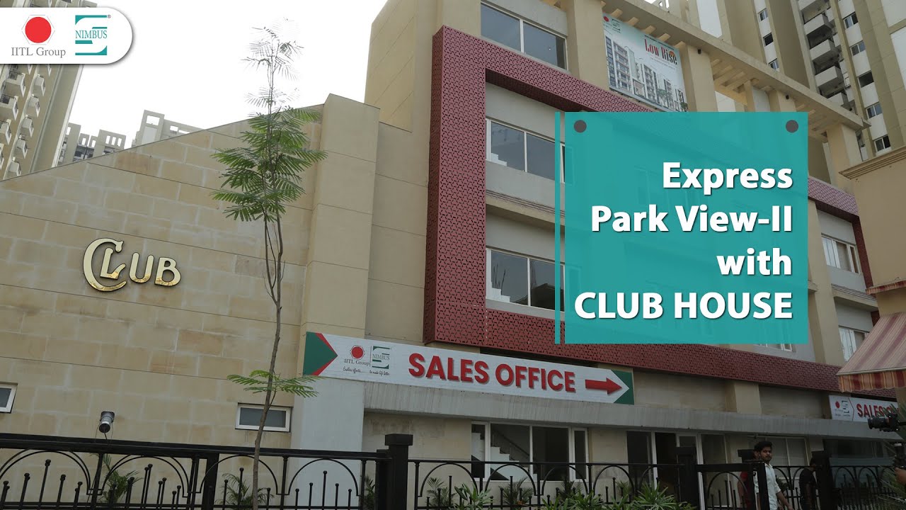 Nimbus Presents the Overview of Express Park View-II