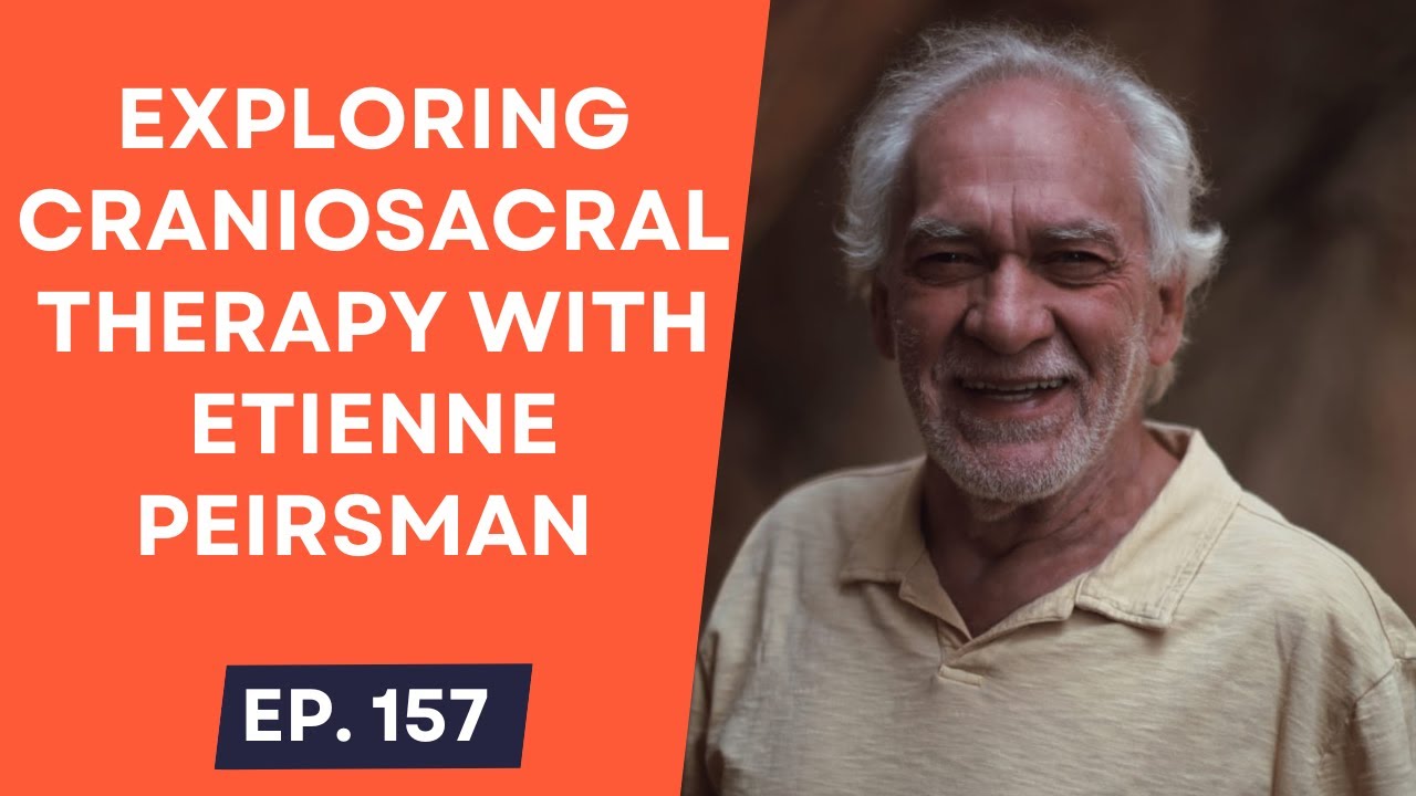Exploring CranioSacral Therapy with Etienne Peirsman