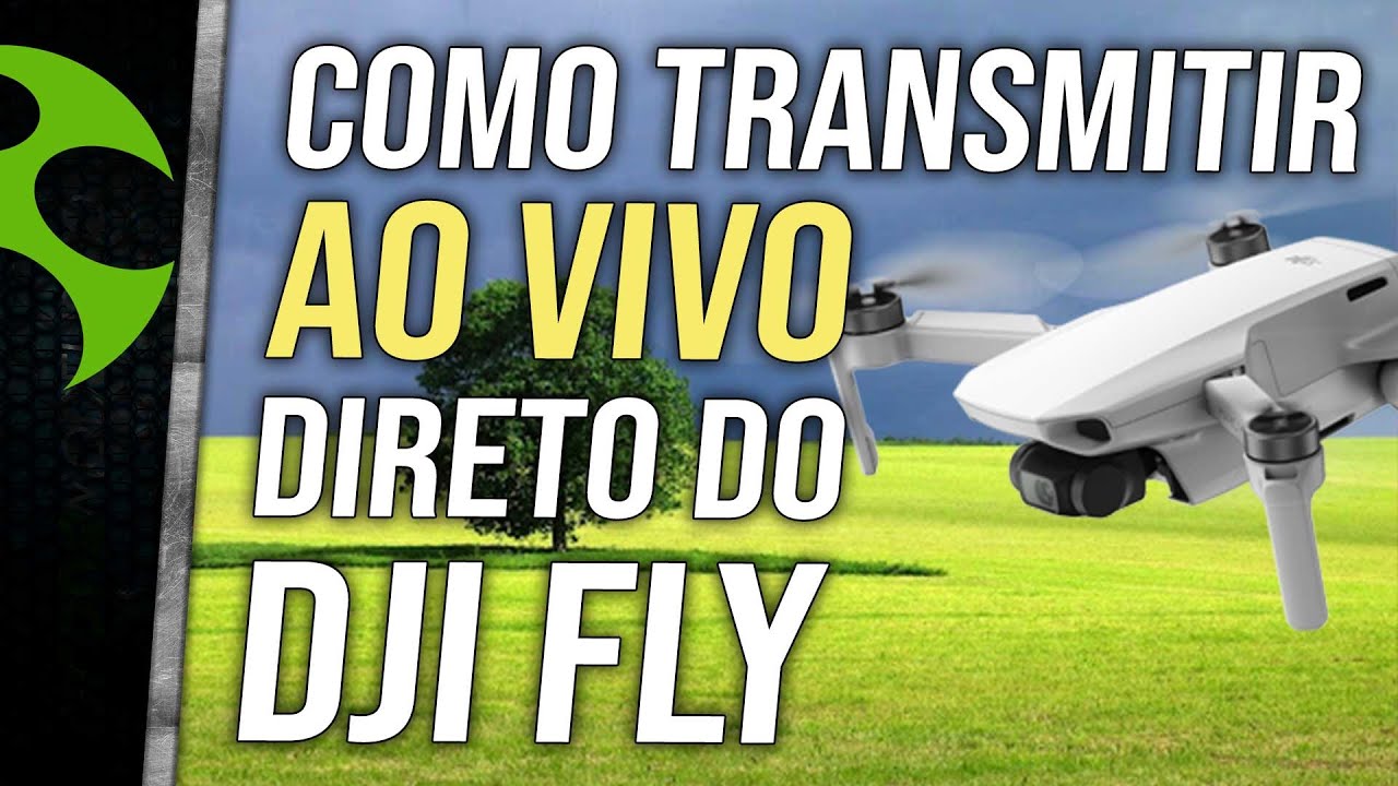 Como transmitir AO VIVO do SEU DRONE com o DJI FLY 1.4.12