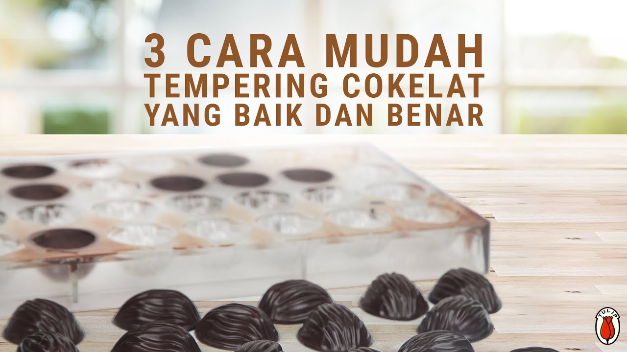 3 Cara Tempering Cokelat yang Benar: Ice Bath, Seeding & Microwave