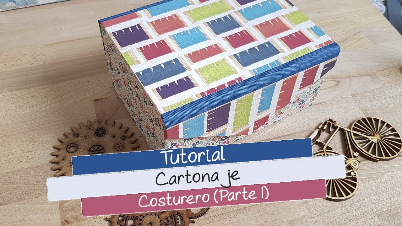 Tutorial | Cartonaje: Costurero (Parte I)
