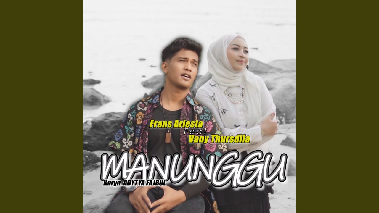 Manunggu (feat. Vany Thursdila)