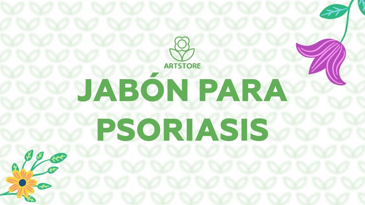 ✅ COMO hacer un JABON para la Psoriasis