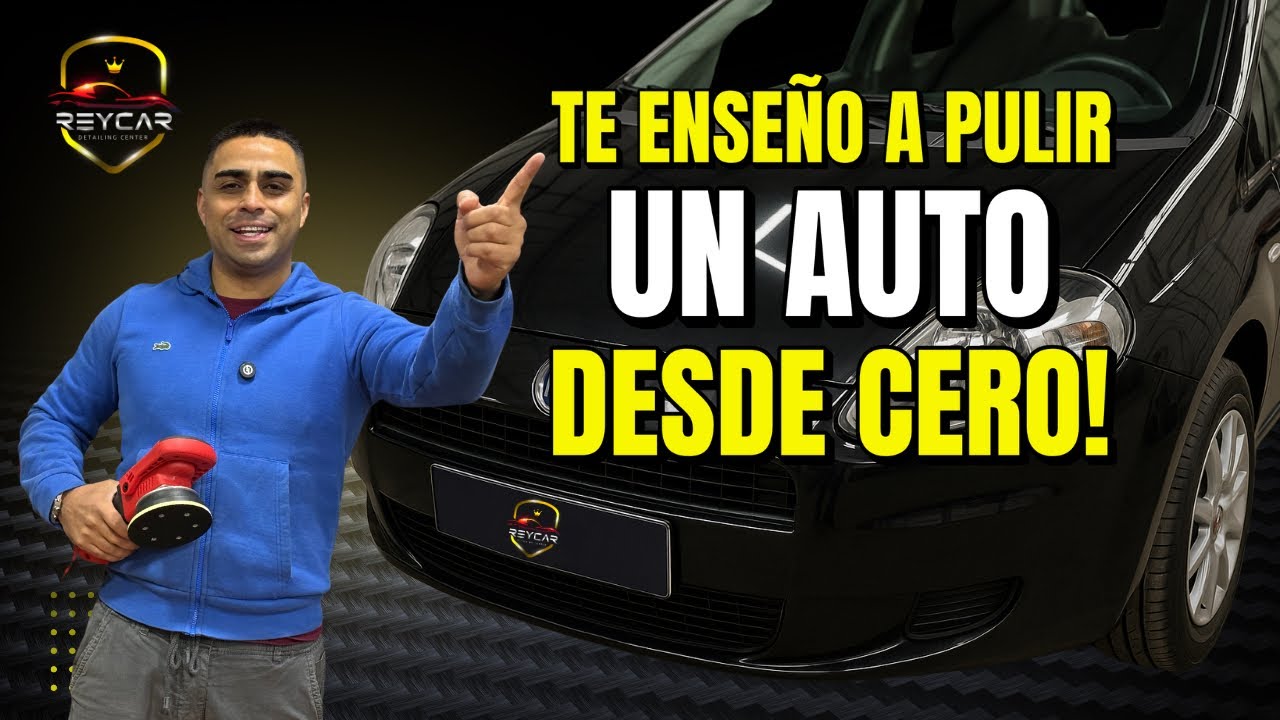 Te enseño a pulir un auto (coche) desde cero como lo haría un profesional |sin tecnicismos ni blabla